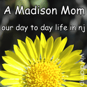 A Madison Mom : our day to day life in new jersey