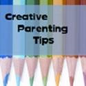Creative Parenting Tips : Fun ideas and parenting tips...