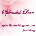 Splendid Love : Love is a very splendid thing