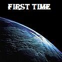 First Time : 