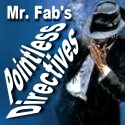 Pointless Directives : The softer side of Mr. Fabulous