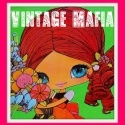 Vintage Mafia : We're the fun kind of mafia