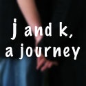 j and k, a journey : 