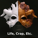 Life, Crap, Etc. : 