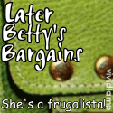 Later Betty's Bargains : She's a Frugalista!