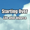 Starting Over : Life after Divorce