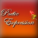 Poetic Expression : Expressive thought read, from the mind of the poet. Dreams flow from the heart... 