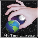 My Tiny Universe : 