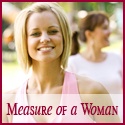 Measure of a Woman : Learning to Love Your Body, One Day at a Time!