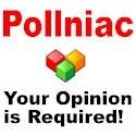 Pollniac : Your Opinion is Required