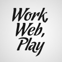 Work, Web, Play : 