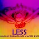 Longings, Enchantments and Sacred Spaces : Opening to Sweet Enchantments