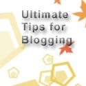 Ultimate Blogging Tips : Blogging