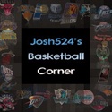 Josh524's basketball corner : Josh524's basketball view
