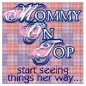 Mommy On Top : Start seeing things her way