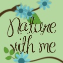 Nature With Me : taking life back to basics
