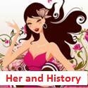 Her and History : 