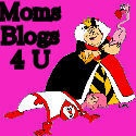 Moms Blogs 4 U : I've heard it all.  Let me tell you.
