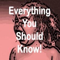 Everything You Should Know! : 