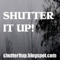 Shutter It Up! : 