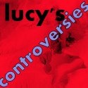 Lucy's Controversies : Your thoughts matter!