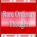 Rare Ordinary Thoughts : rare, ordinary thinker