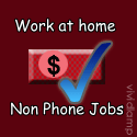 Work at Home Non Phone Jobs : Find a Non phone WAH Job Today!