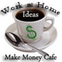 Make Money Cafe : At Home Jobs....
