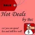 Hot Deals by Bec : cos' you can spend less and still live well!
