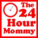 The 24 Hour Mommy : 