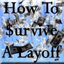 How To Survive A Layoff : Layoff, Unemployment, Money Saving Tips, Engineering