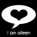 I am Aileen : ....and this is the life I lead.
