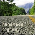 Handmade Highway : Let's get this show on the road.
