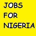 Job Vacancies in NIgeria : 