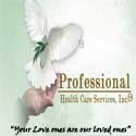 Professional Health Care Services, Inc. : Your love ones are our loved ones