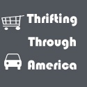Thrifting Through America : Traveling and Shopping on a Shoestring Budget