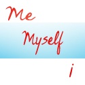 Me, Myself and I : 