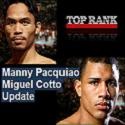 Manny Pacquiao vs Miguel Cotto : Fight Videos, News and Updates