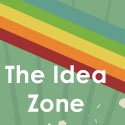 The Idea Zone : whre thinking never ends