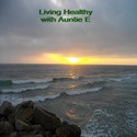 Living Healthy with Auntie E : Going Green for Good