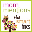 Mom Mentions : Smart Finds that save time, money, and a little bit of sanity.