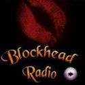 Blockhead Radio : we're outsider radio...created outside the boundaries of official culture