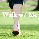 Walk With Me : I'm Inviting You to Walk with Me!