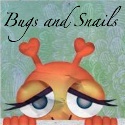 Bugs and Snails : 