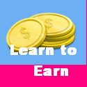 learn to earn : learn to earn money