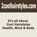 2coolhairstyles.com : hairstyles, women, fashion, health, tips