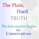 The Plain, Hard Truth : The Information Engine for Conservatives