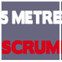 5 Metre Scrum : 