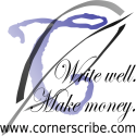 Write Well. Make Money. : Corner Scribe