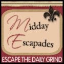 Midday Escapades : Escape the daily grind